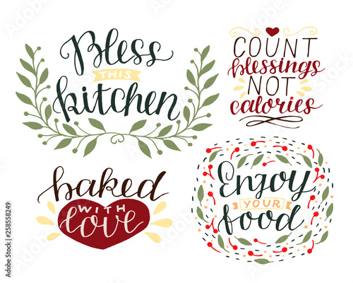 4 hand-lettering quotes about food Bless this kitchen. Baked with love. Enjoy your food. Count blessings, not calories.