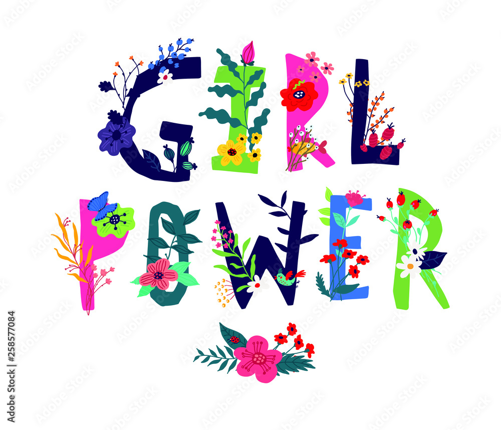 Inscription Girl Power, surrounded by flowers. Vector. Illustration in cartoon style. Motivational slogan as an image of nature. Banner, invitation to strike environmentalists. Femenism, mother nature