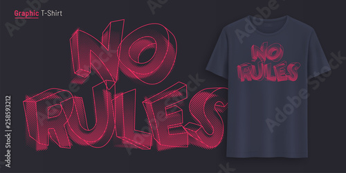 No rules. Graphic t-shirt design, typography, print with stylized text. 