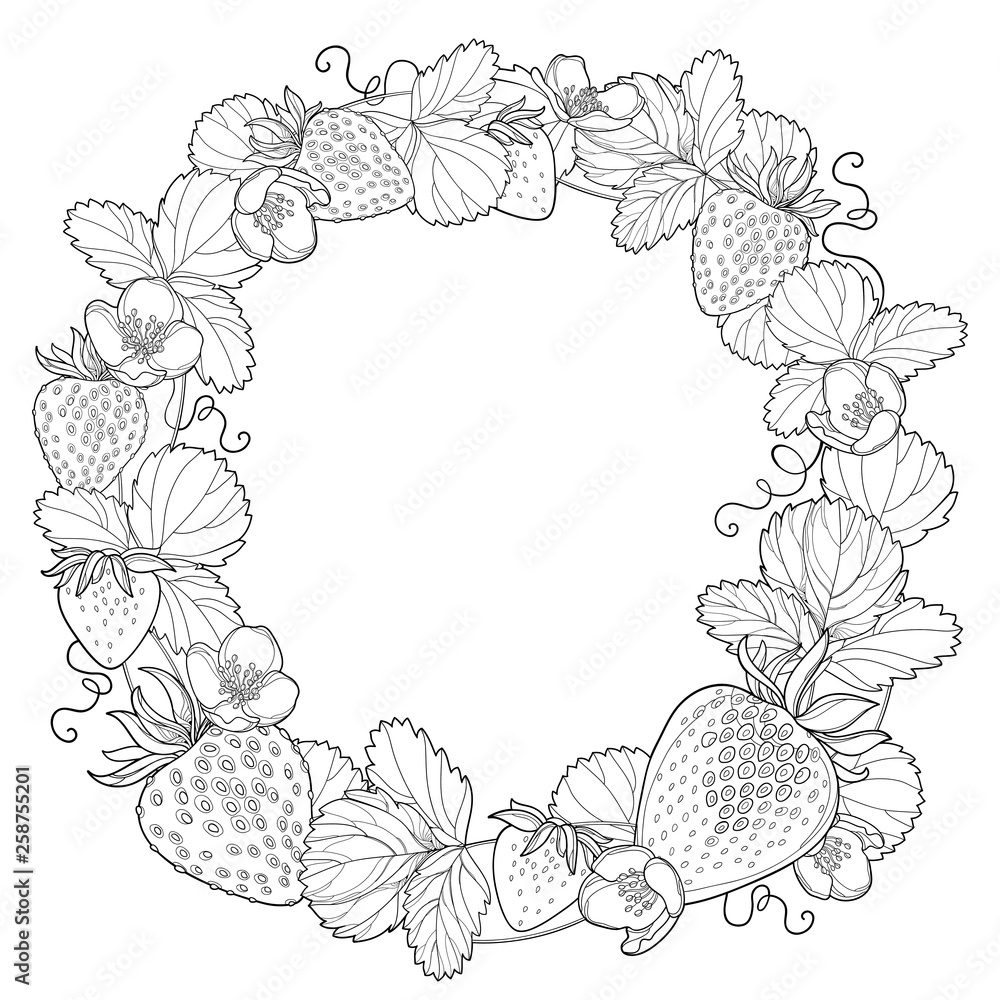 Round wreath with outline Strawberry, bunch, berry, flower and ornate leaf in black isolated on white background.