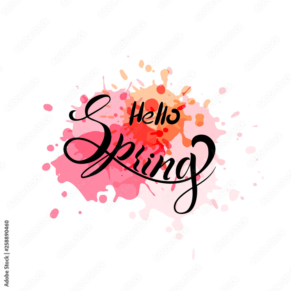 Hand lettering the word spring. The phrase hello spring. Design with blots, color spots for advertising, posters, brochures. Vector illustratoin
