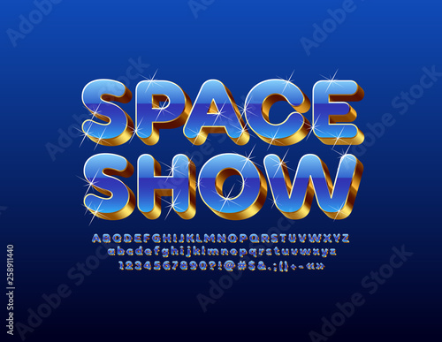 Vector bright Emblem Space Show with sparkling Stars. Blue and Golden Font. Set of chic 3D Alphabet Letters, Numbers and Symbols. 