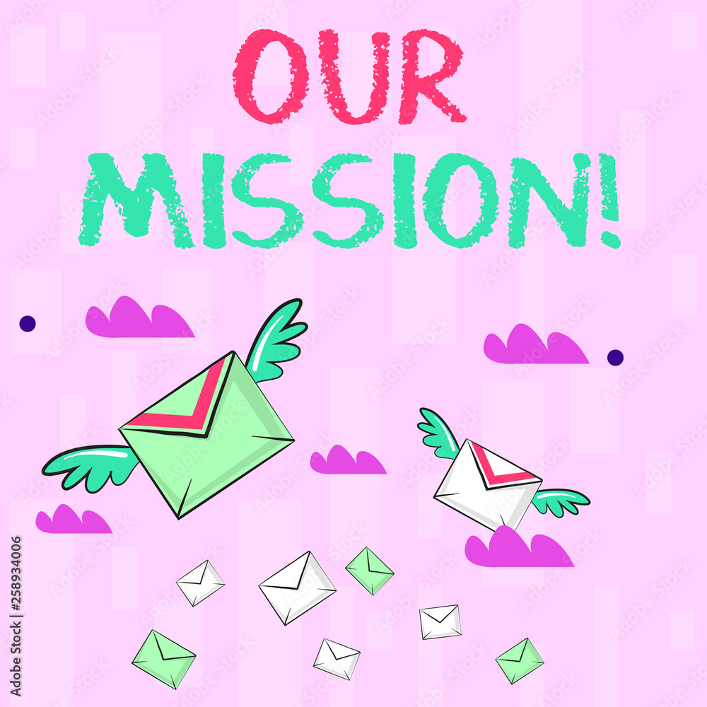 Fototapeta premium Writing note showing Our Mission. Business concept for serves as clear guide for choosing current and future goals Colorful Airmail Letter Envelopes and Two of Them with Wings