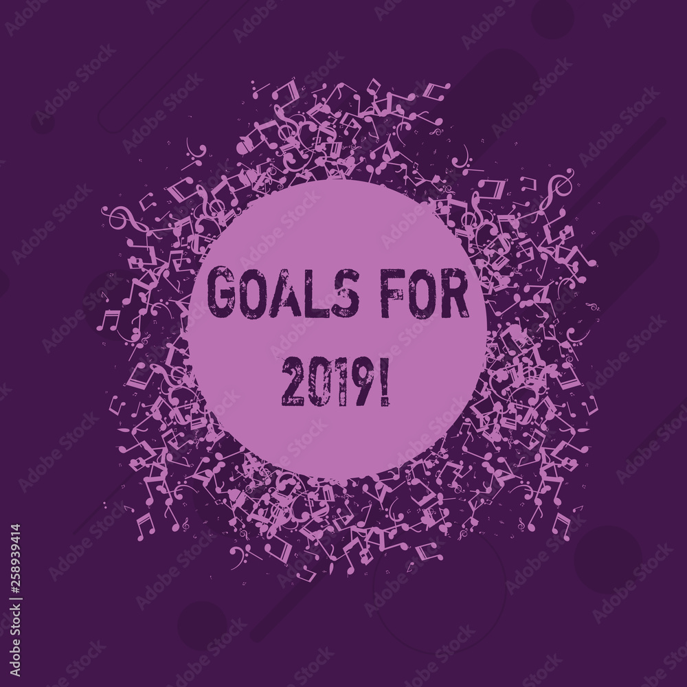 Conceptual hand writing showing Goals For 2019. Concept meaning object of demonstratings ambition or effort aim or desired result Disarrayed Jumbled Musical Notes Icon with Colorful Circle