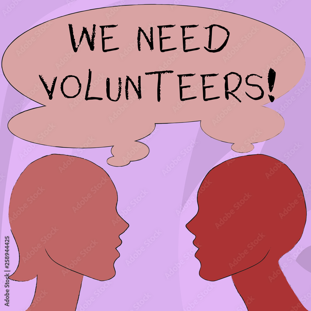 Text sign showing We Need Volunteers. Business photo showcasing someone who does work without being paid for it Silhouette Sideview Profile Image of Man and Woman with Shared Thought Bubble