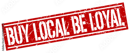 buy local be loyal square grunge stamp