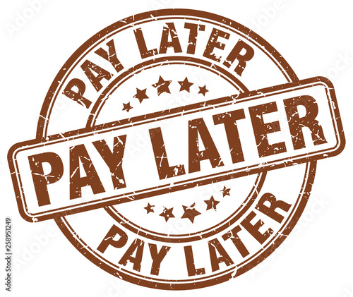 pay later brown grunge round vintage rubber stamp