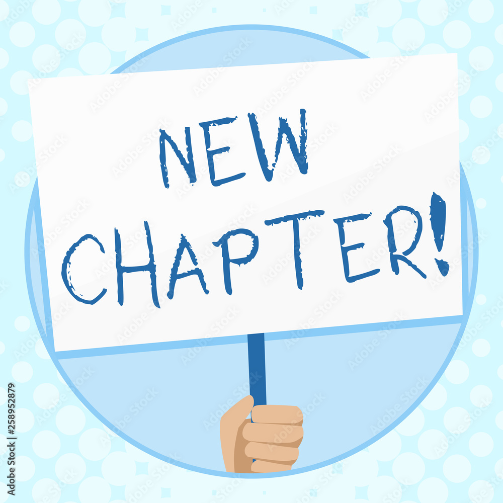 Conceptual hand writing showing New Chapter. Concept meaning Starting ultimately something goals created in your mind Hand Holding Placard Supported by Handle Social Awareness Conceptual hand writing showing New Chapter. Concept meaning Starting ultimately something goals created in your mind Hand Holding Placard Supported by Handle Social Awareness