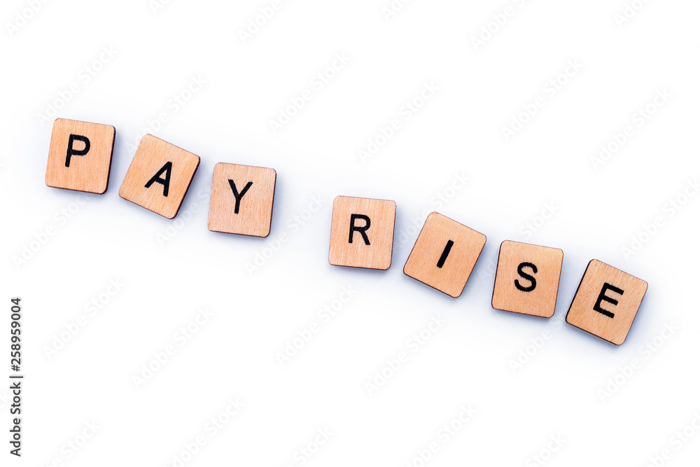 PAY RISE PAY RISE