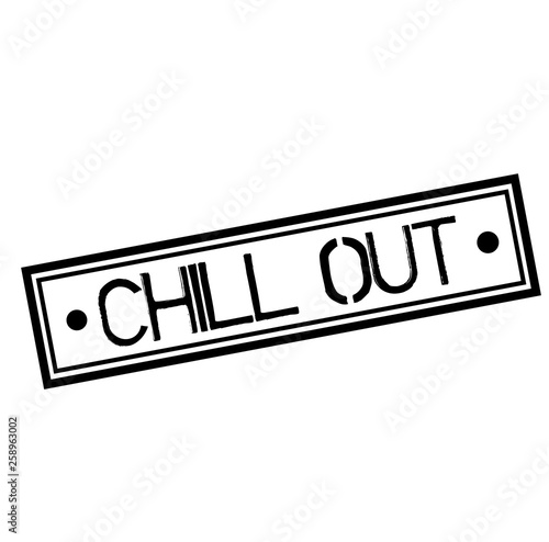 CHILL OUT stamp on white