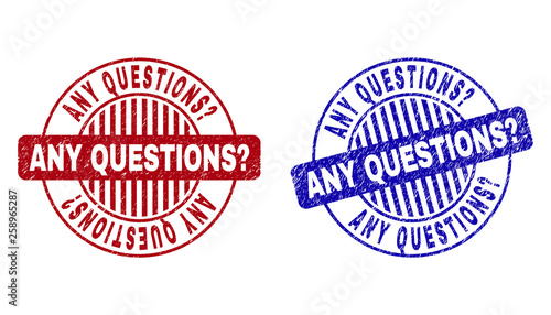 Grunge ANY QUESTIONS? round stamp seals isolated on a white background. Round seals with grunge texture in red and blue colors.