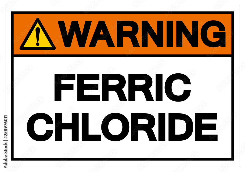Warning Ferric Chloride Symbol Sign, Vector Illustration, Isolate On White Background Label. EPS10