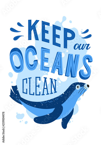 Keep our oceans clean. Stop plastic pollution. Ecological sign. Hand lettering illustration with seal. Vector