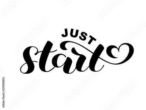 Just Start brush lettering. Vector illustration for clothes