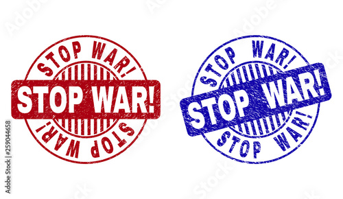 Grunge STOP WAR! round stamp seals isolated on a white background. Round seals with grunge texture in red and blue colors. Vector rubber imprint of STOP WAR! caption inside circle form with stripes.