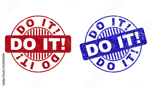 Grunge DO IT! round stamps isolated on a white background. Round seals with grunge texture in red and blue colors. Vector rubber imprint of DO IT! caption inside circle form with stripes.