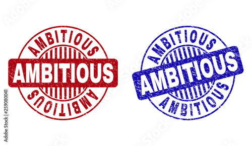 Grunge AMBITIOUS round stamp seals isolated on a white background. Round seals with grunge texture in red and blue colors. Vector rubber imprint of AMBITIOUS caption inside circle form with stripes.