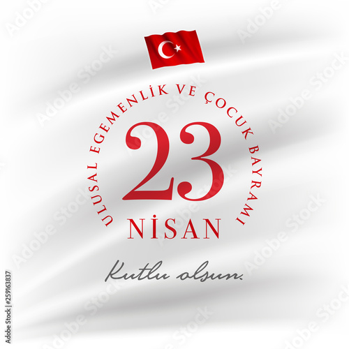 23 Nisan Cocuk Bayrami April 23 Turkish National Sovereignty and Children's Day