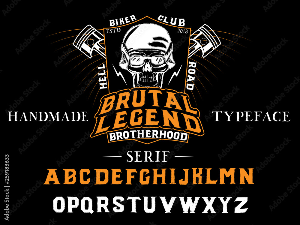 Fototapeta premium Brutal Legend. New Brutal serif font for your brutal design print on clothing, poster, etc. Handmade typeface. Black and orange biker style.