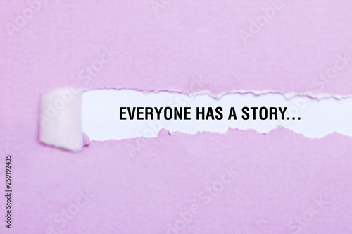 Fotografie Everyone has a story words concept