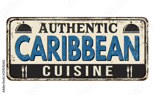 Authentic caribbean cuisine vintage rusty metal sign