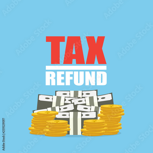 TAX refund symbol on money coin, tax payment concept.