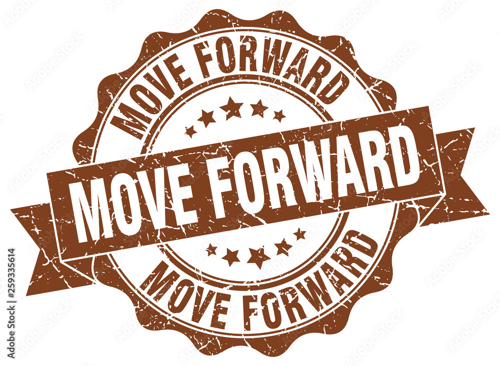 Obraz premium move forward stamp. sign. seal