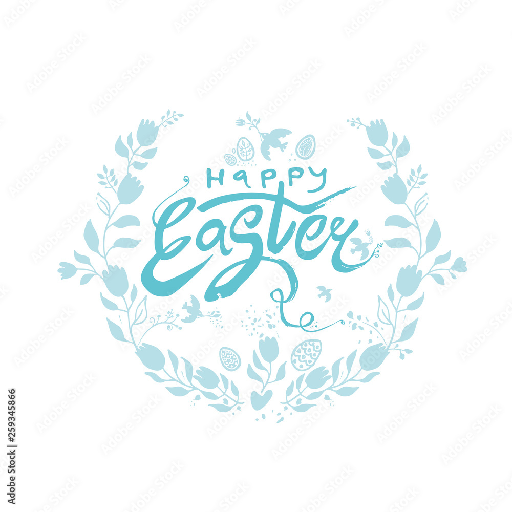 Happy Easter. Vector turquoise logo sketch hand drawn Easter eggs and flowers wreath. Modern calligraphy. Beautiful vintage frame of branches in leaves and spring flowers. Template for design of cards
