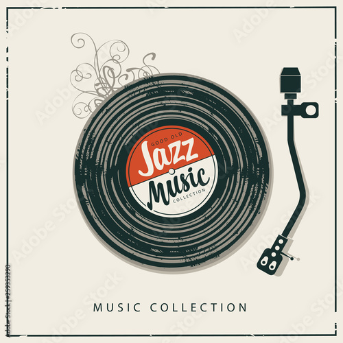 Vector poster or banner with record player, old vinyl record and calligraphic inscription Jazz music in retro style. Good old jazz.
