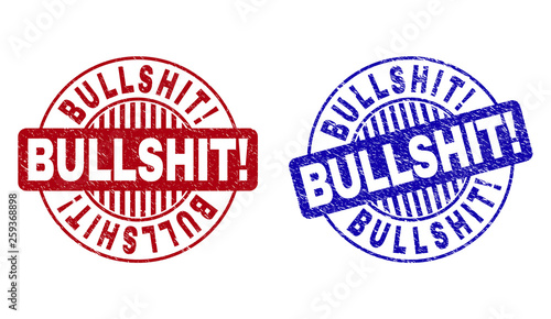 Grunge BULLSHIT Exclamation round stamp seals isolated on a white background. Round seals with grunge texture in red and blue colors. Vector rubber imprint of BULLSHIT Exclamation text inside circle