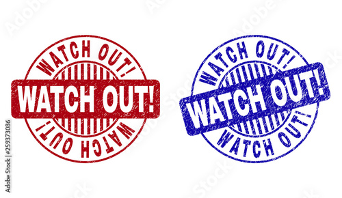 Fotografie Grunge WATCH OUT Exclamation round stamp seals isolated on a white background