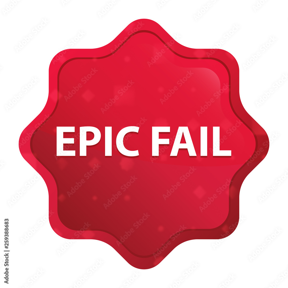 Epic Fail misty rose red starburst sticker button Epic Fail misty rose red starburst sticker button