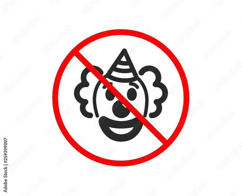 No or Stop. Clown icon. Amusement park funnyman sign. Prohibited ban stop symbol. No clown icon. Vector No or Stop. Clown icon. Amusement park funnyman sign. Prohibited ban stop symbol. No clown icon. Vector