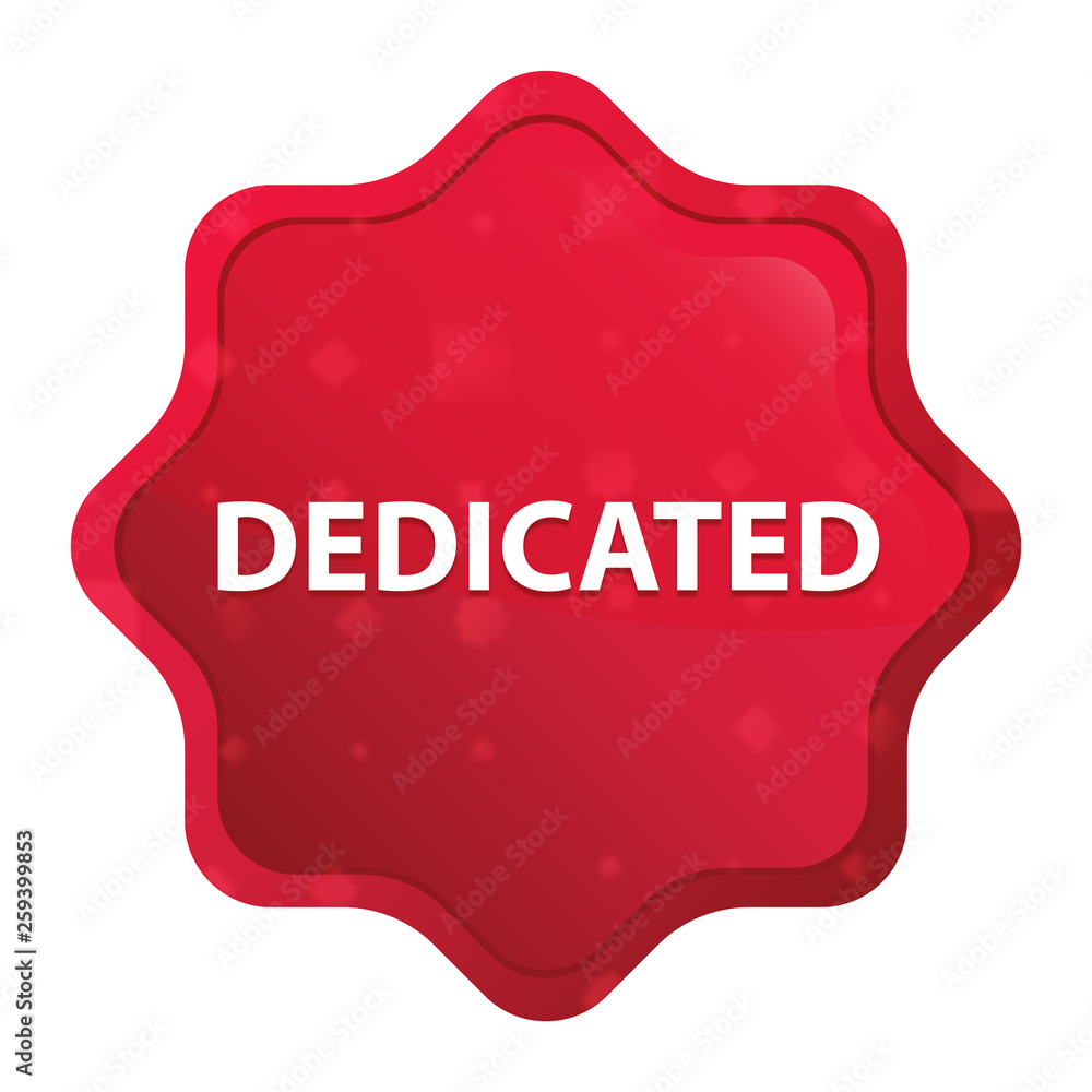 Dedicated misty rose red starburst sticker button Dedicated misty rose red starburst sticker button