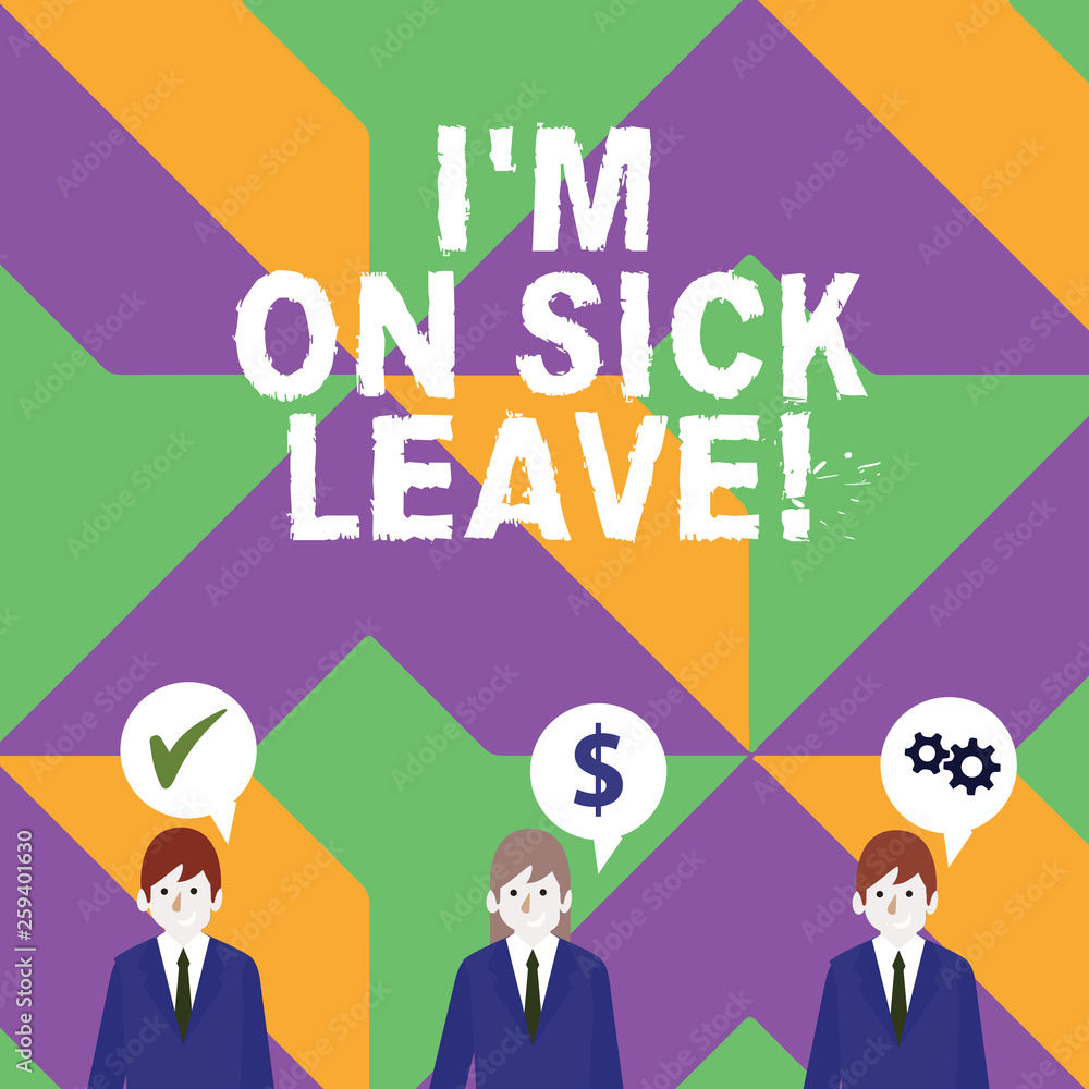 Word writing text I M On Sick Leave. Business photo showcasing absence from work school permitted because of illness Businessmen Each has their Own Speech Bubble with Optimization Cost Icons