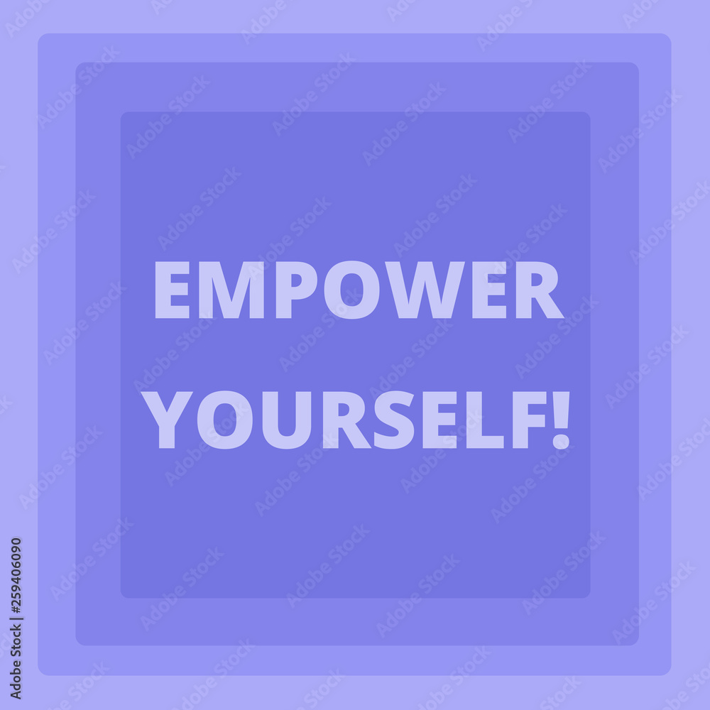 Handwriting text writing Empower Yourself. Conceptual photo taking control our life setting goals and making choices Pattern of Concentric Square photo in Pastel Blue with Same Center Point