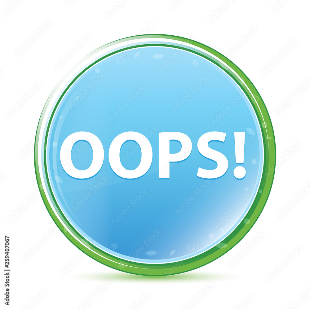 Oops! natural aqua cyan blue round button Oops! natural aqua cyan blue round button