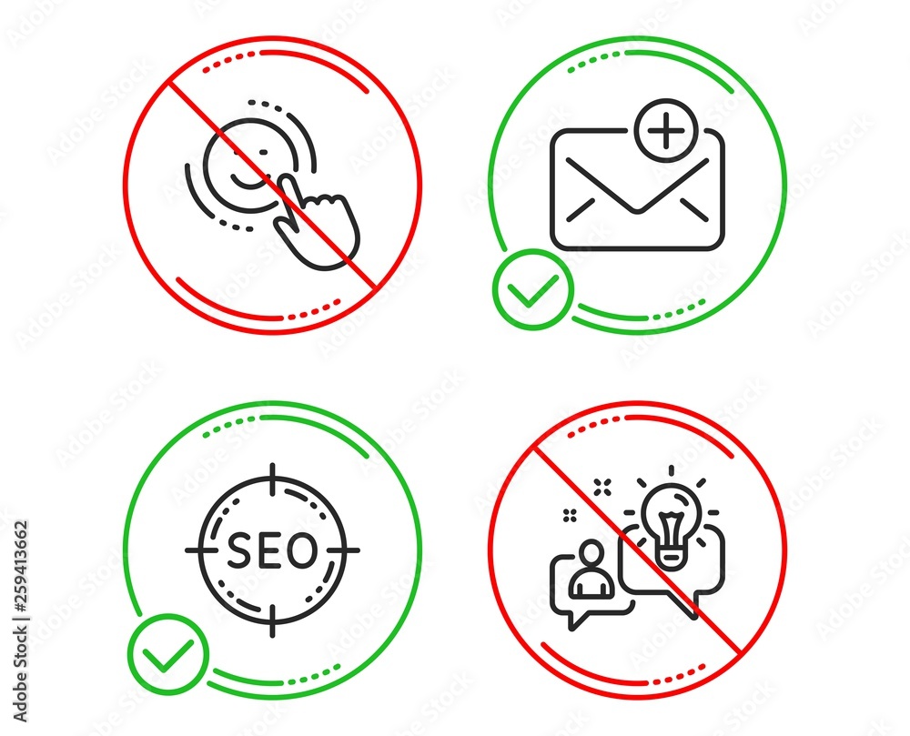 Do or Stop. Seo, Smile and New mail icons simple set. Idea sign. Search target, Positive feedback, Add e-mail. Solution. Technology set. Line seo do icon. Prohibited ban stop. Good or bad. Vector