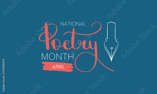 National Poetry Month in April. Poster with handwritten lettering. Poetry Festival in the United States and Canada. Literary events and celebration. Greeting card, invitation, banner or background