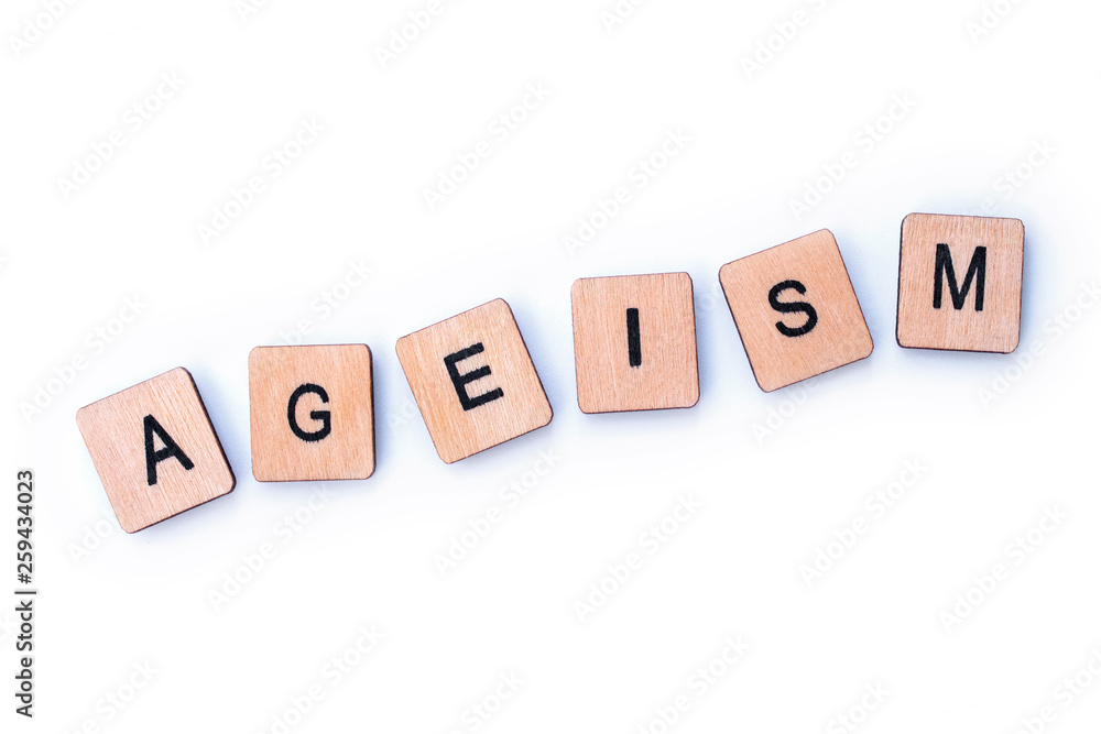 The word AGEISM The word AGEISM