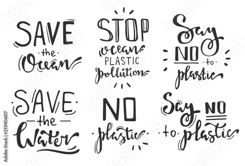 Hand lettering phrases set: save the ocean, stop ocean plastic pollution, say no to plastic, save the water. I
