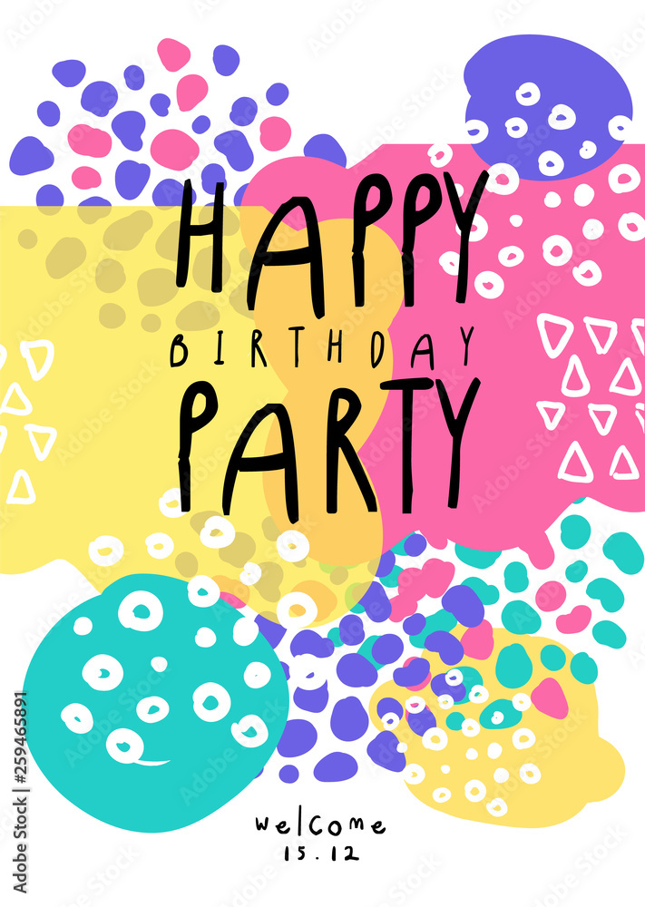 Happy birthday party, cute colorful template with date for placard, invitation, poster, banner, card, flyer vector Illustration