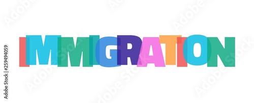 Immigration word concept