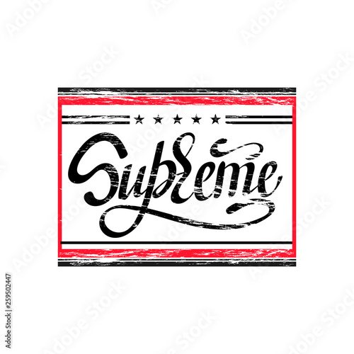 SUPREME. Typography slogan print illustration