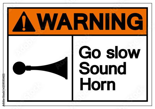 Warning Go Slow Sound Horn Symbol Sign, Vector Illustration, Isolated On White Background Label .EPS10