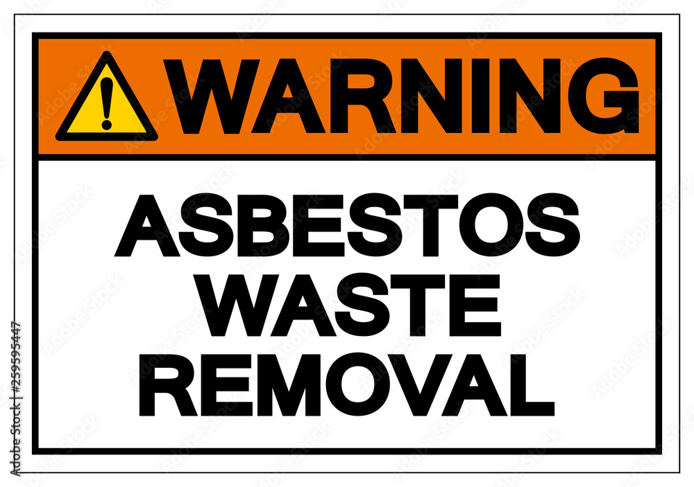 Warning Asbestors Waste Removal Symbol Sign, Vector Illustration, Isolate On White Background Label. EPS10