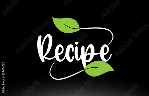 Recipe word text with green leaf logo icon design