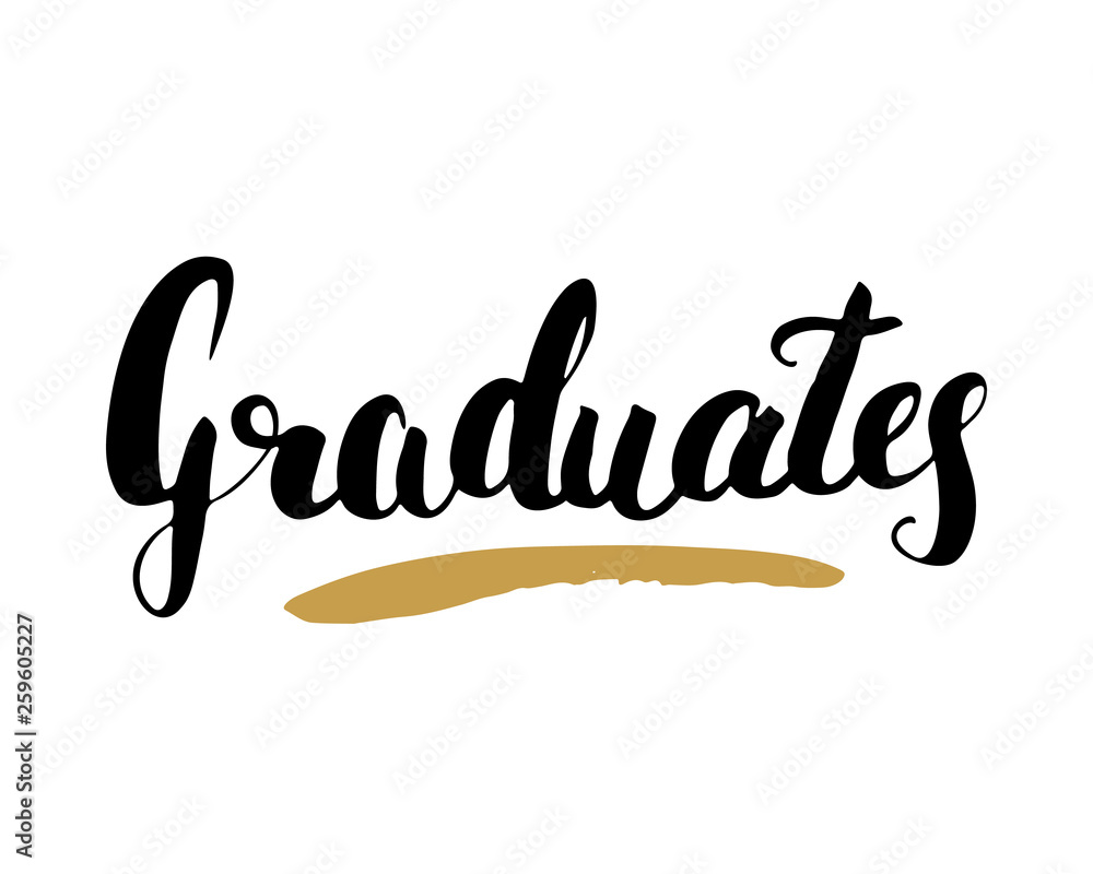 Fototapeta premium Graduation lettering handwritten sign, Hand drawn grunge calligraphic text. Vector illustration