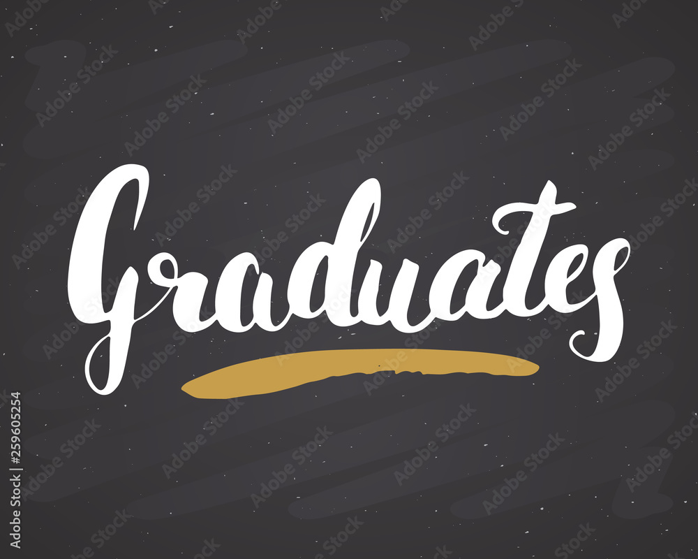 Graduation lettering handwritten sign, Hand drawn grunge calligraphic text. Vector illustration on chalkboard background Graduation lettering handwritten sign, Hand drawn grunge calligraphic text. Vector illustration on chalkboard background