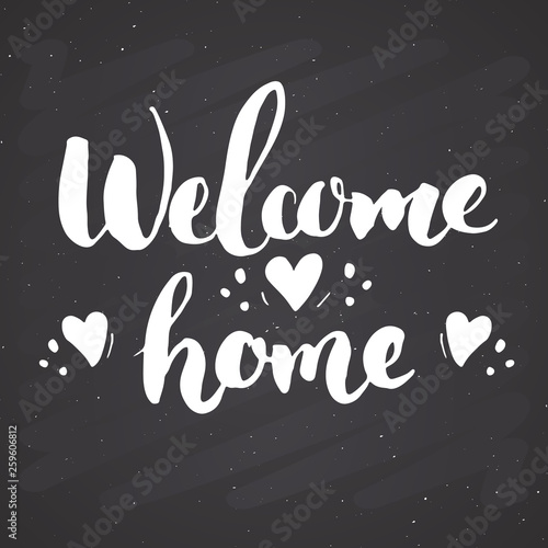 Welcome lettering handwritten sign, Hand drawn grunge calligraphic text. Vector illustration on chalkboard background